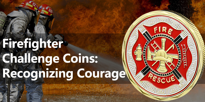 Firefighter Challenge Coins: Courage Erkennen
